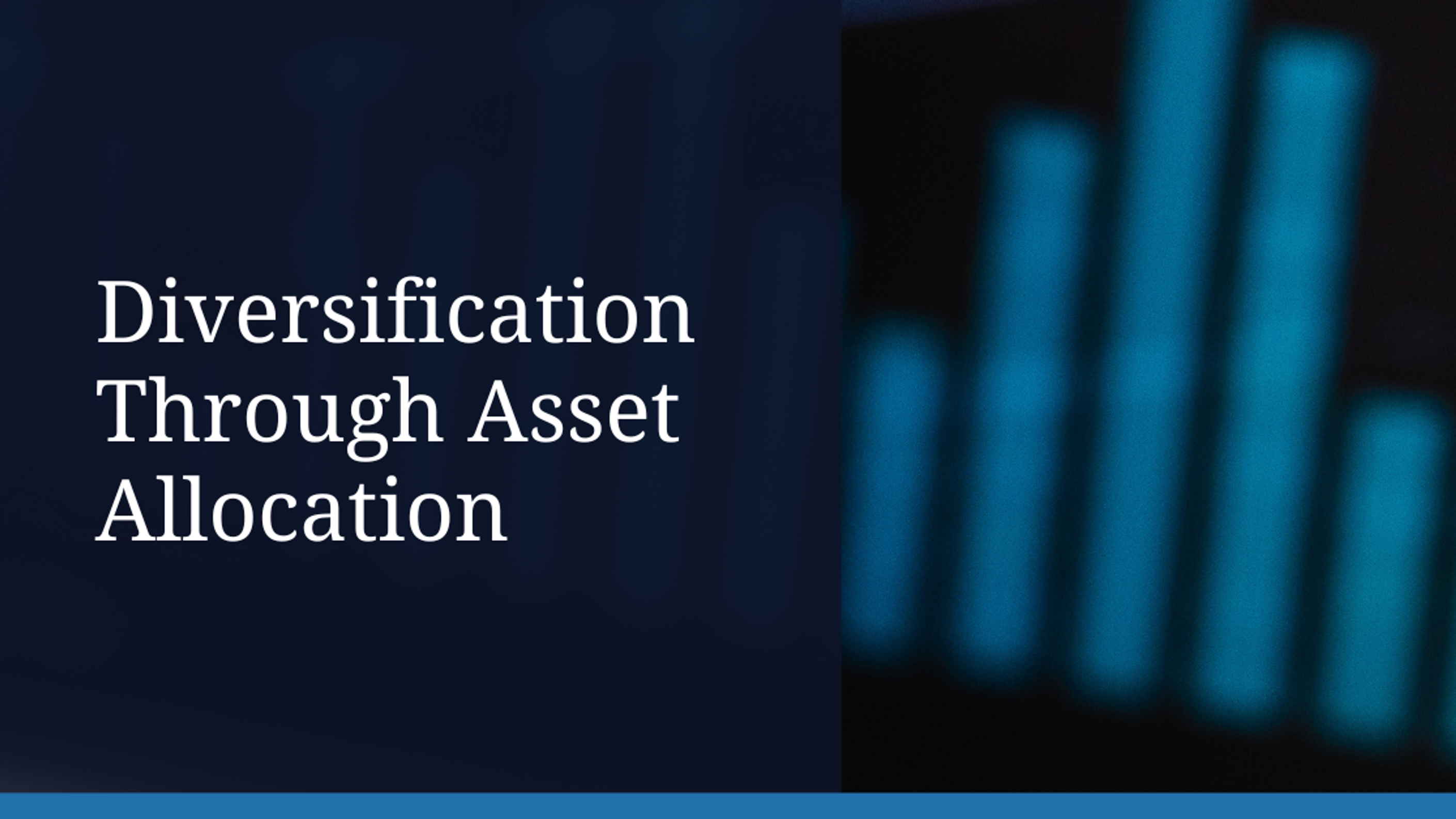 Diversification Through Asset Allocation